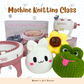 Machine Knitting Class